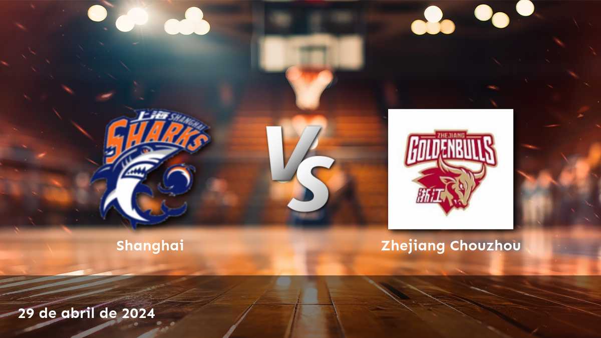 Zhejiang Chouzhou vs Shanghai: ¡Análisis y predicciones para el partido del 29 de abril de 2024!