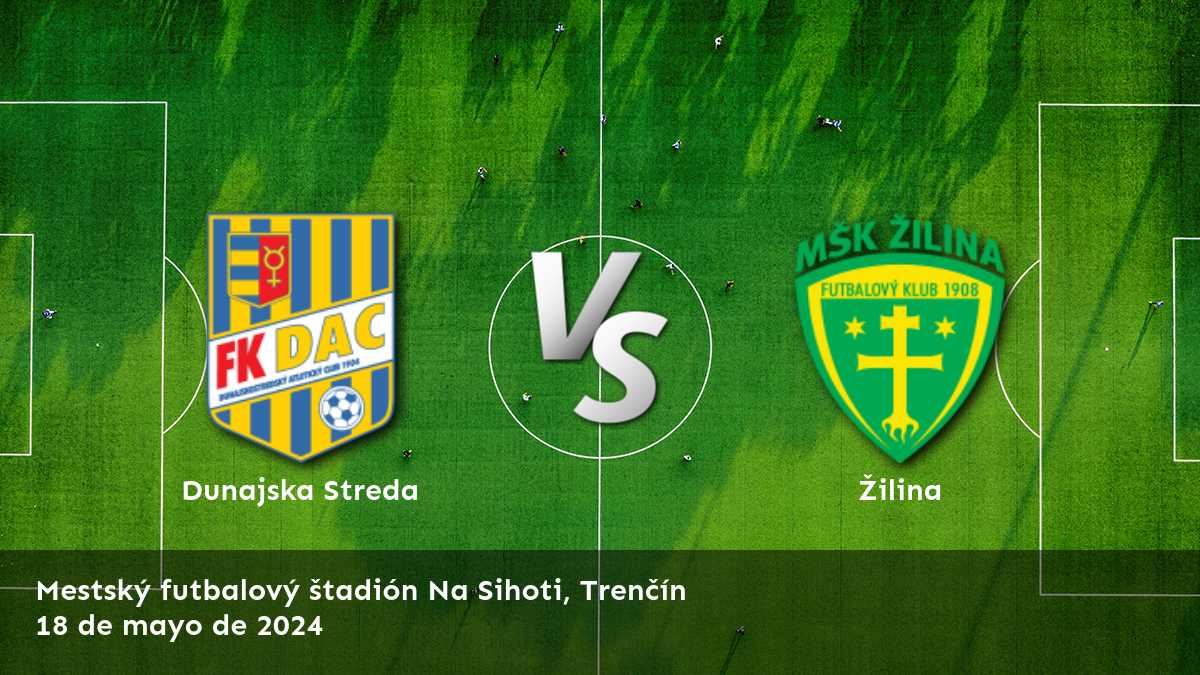 Žilina vs Dunajska Streda: Análisis y predicciones para la Super Liga