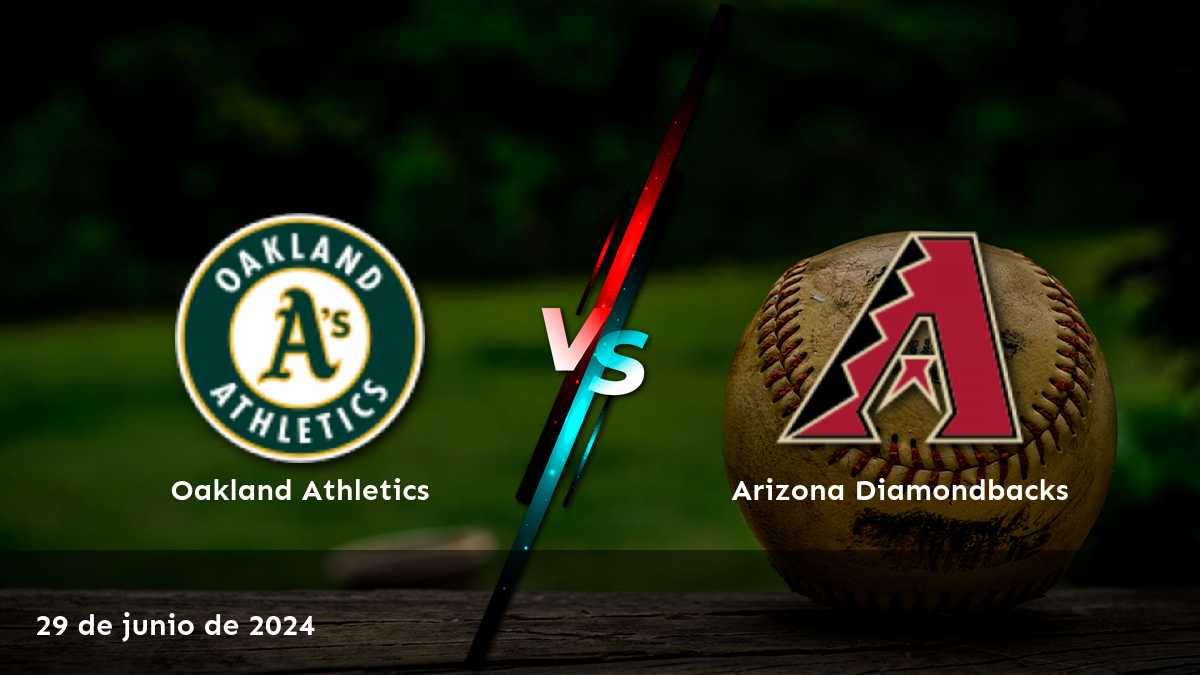 Análisis detallado de Arizona Diamondbacks vs Oakland Athletics el 29 de junio de 2024. ¡Aprovecha al máximo tus apuestas con Latinvegas!