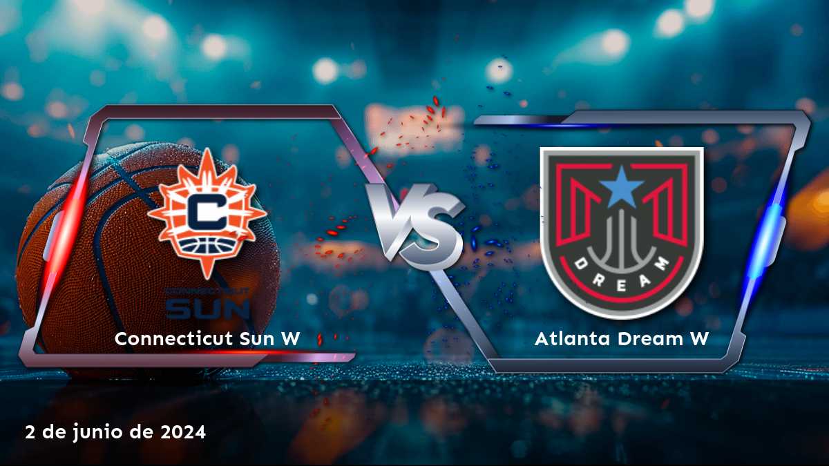 Análisis del partido Atlanta Dream W vs Connecticut Sun W el 2 de junio de 2024 con predicciones y apuestas deportivas en Latinvegas.