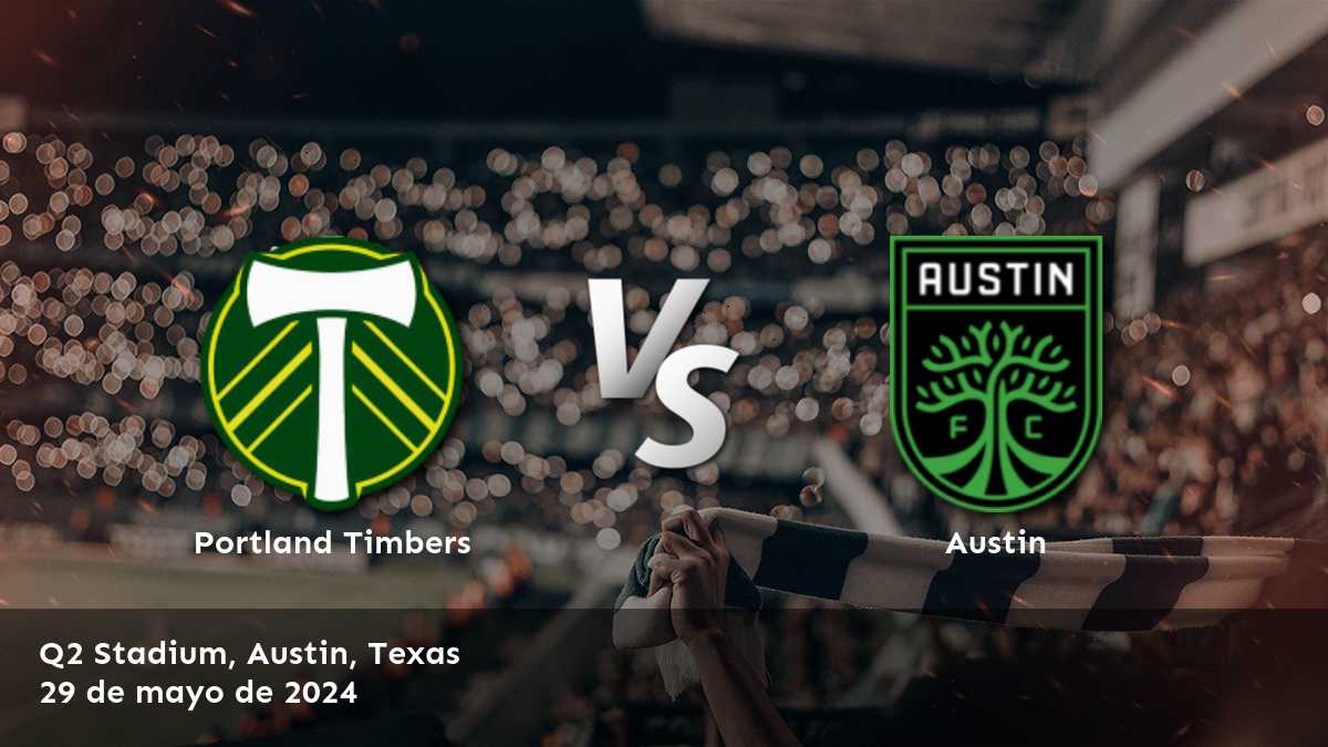 Austin vs Portland Timbers: Análisis y predicciones para la jornada 22 de la MLS