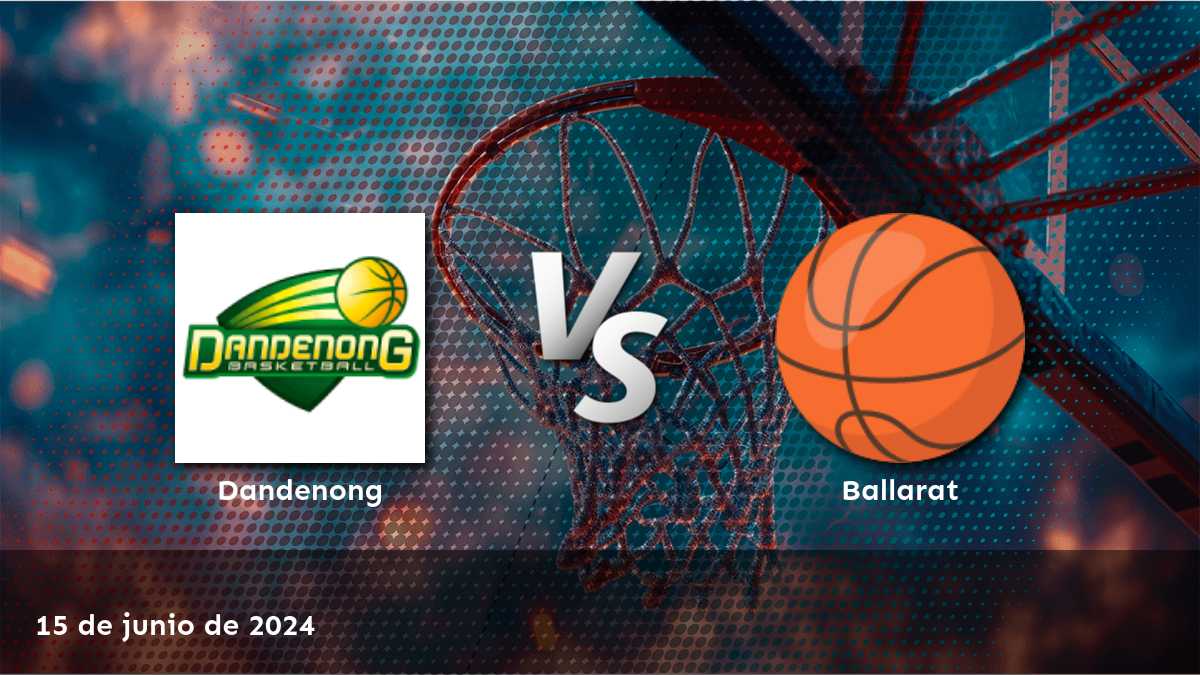 Ballarat vs Dandenong: Análisis y predicciones para el partido del 15 de junio de 2024 en la liga NBL1 South.