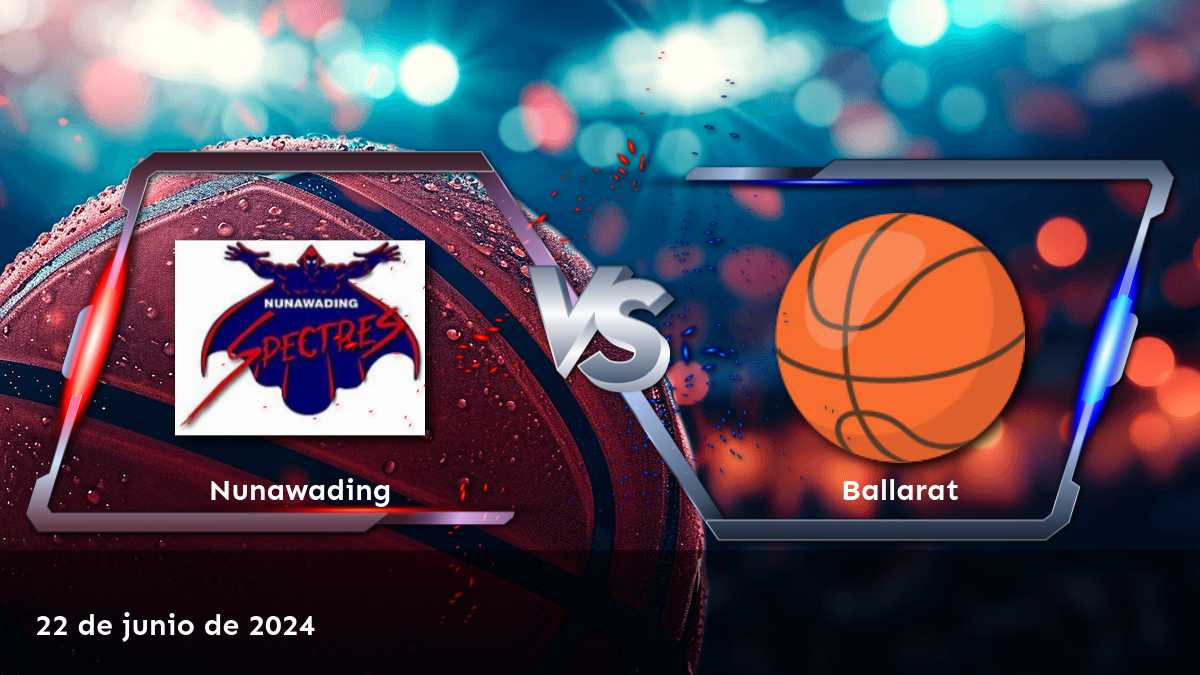 ¡Aprovecha al máximo tus oportunidades de apuesta en el partido entre Ballarat vs. Nunawading!