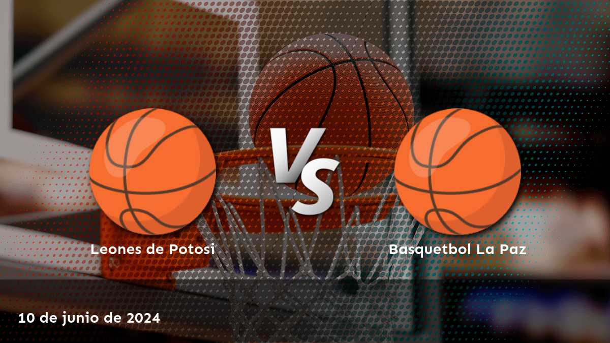 Basquetbol La Paz vs Leones de Potosi: Análisis de apuestas y predicciones para el partido de Libobasquet del 10 de junio de 2024.