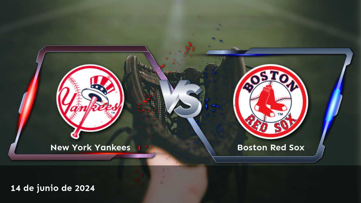 Boston Red Sox vs New York Yankees: Análisis y predicciones para el partido del 14 de junio de 2024.