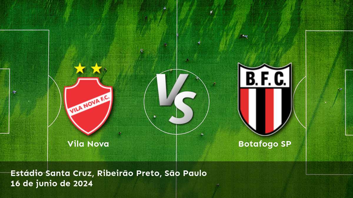 Botafogo SP vs Vila Nova: Análisis y predicciones para la Serie B