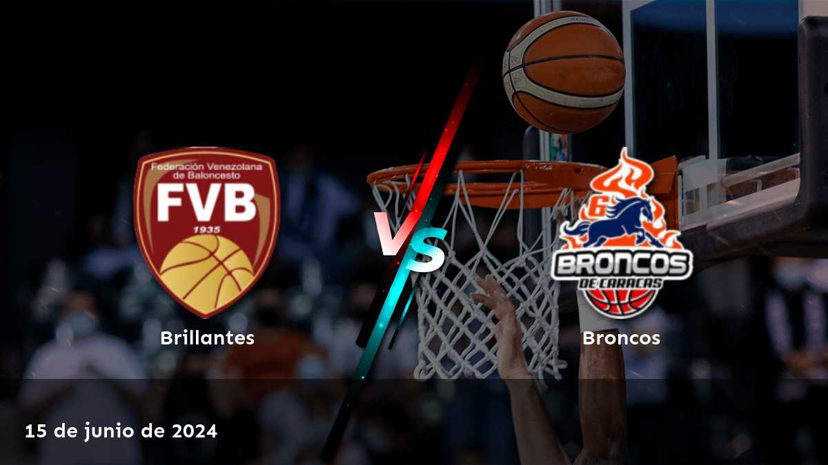 Broncos vs Brillantes: Análisis y predicciones para la Superliga de baloncesto el 15 de junio de 2024.