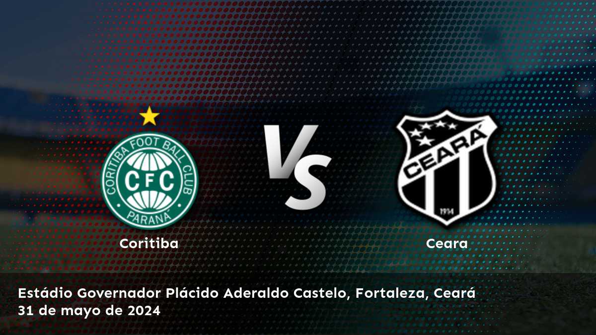 ¡Aprovecha las mejores odds para el partido Ceara vs Coritiba en Latinvegas!