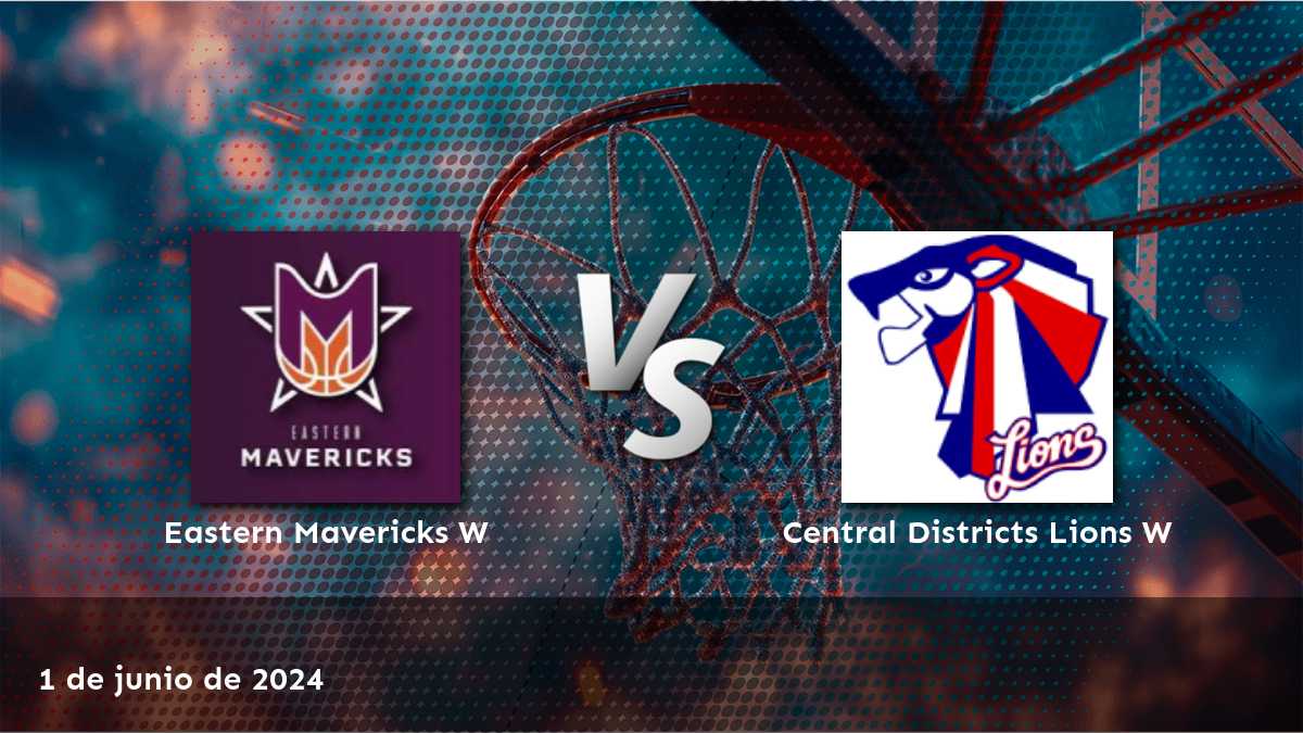 Central Districts Lions W vs Eastern Mavericks W: Análisis y predicciones para el partido del 1 de junio de 2024 en Latinvegas.