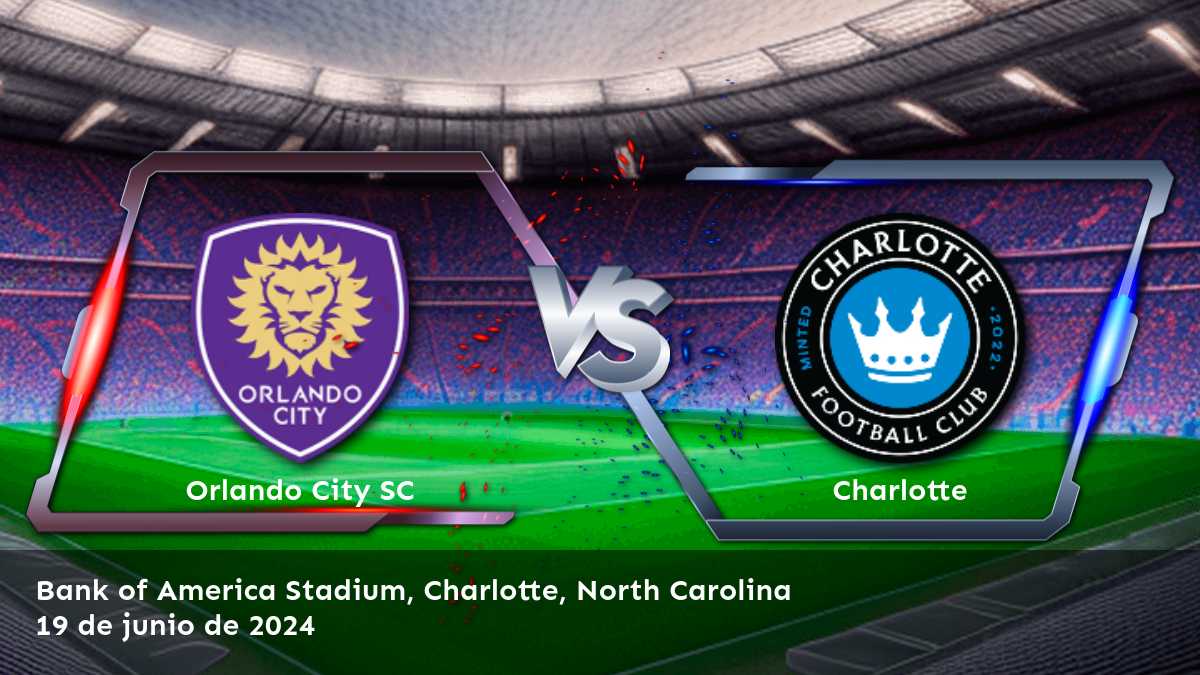 Charlotte vs Orlando City SC: Análisis y predicciones para la Major League Soccer.