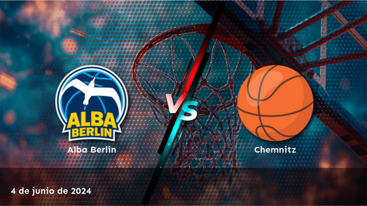 Descubre las probabilidades y predicciones para el partido Chemnitz vs Alba Berlin el 4 de junio de 2024 con Latinvegas.