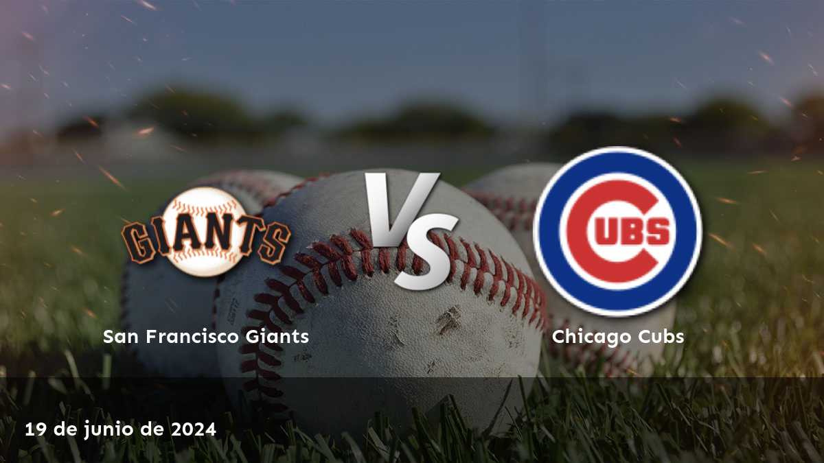 Chicago Cubs vs San Francisco Giants: ¡Apostar con Latinvegas!