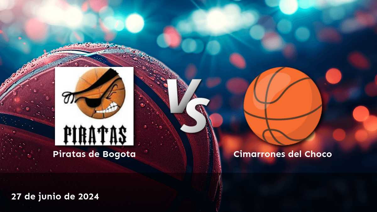 Cimarrones del Choco vs Piratas de Bogota: Análisis de apuestas para la LBP