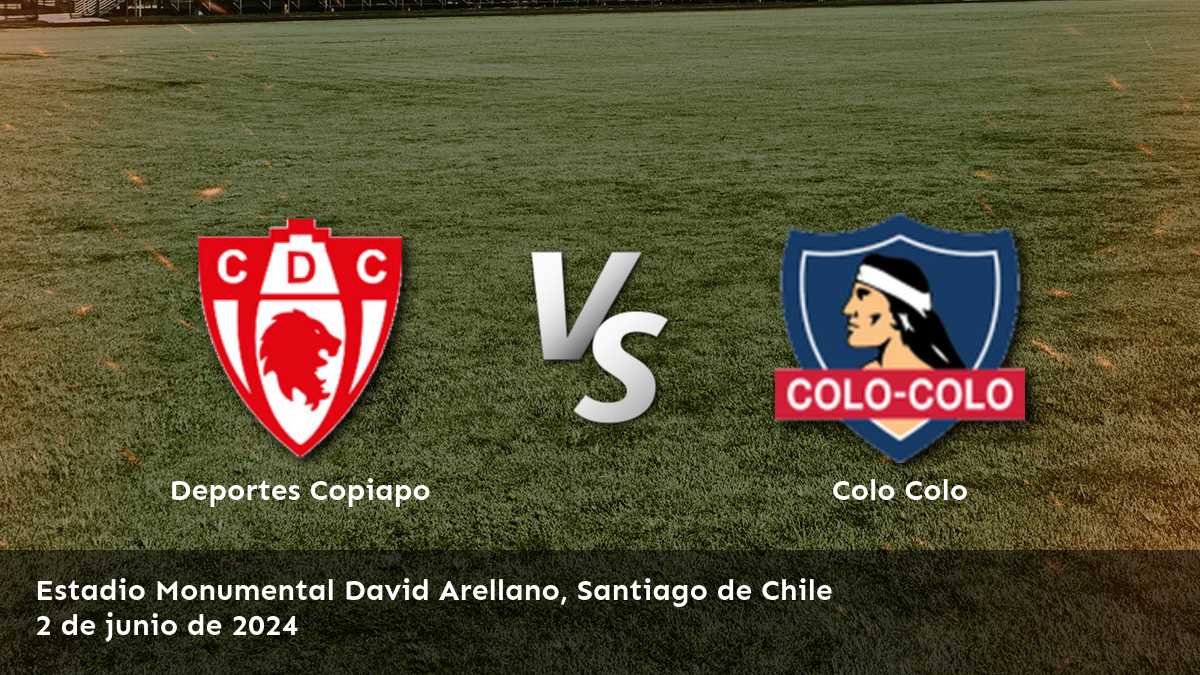 Descubre las mejores opciones de apuesta para el partido Colo Colo vs Deportes Copiapo en Latinvegas.