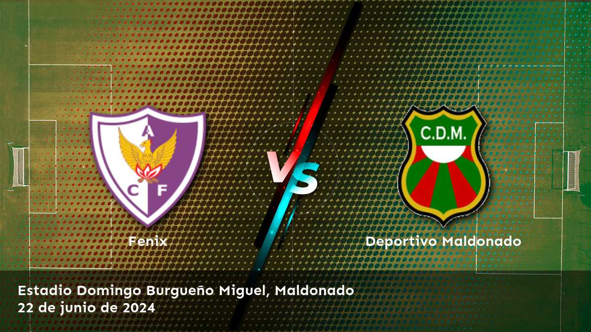 Deportivo Maldonado vs Fenix: Análisis detallado de las opciones de apuesta para el partido del 22 de junio de 2024.