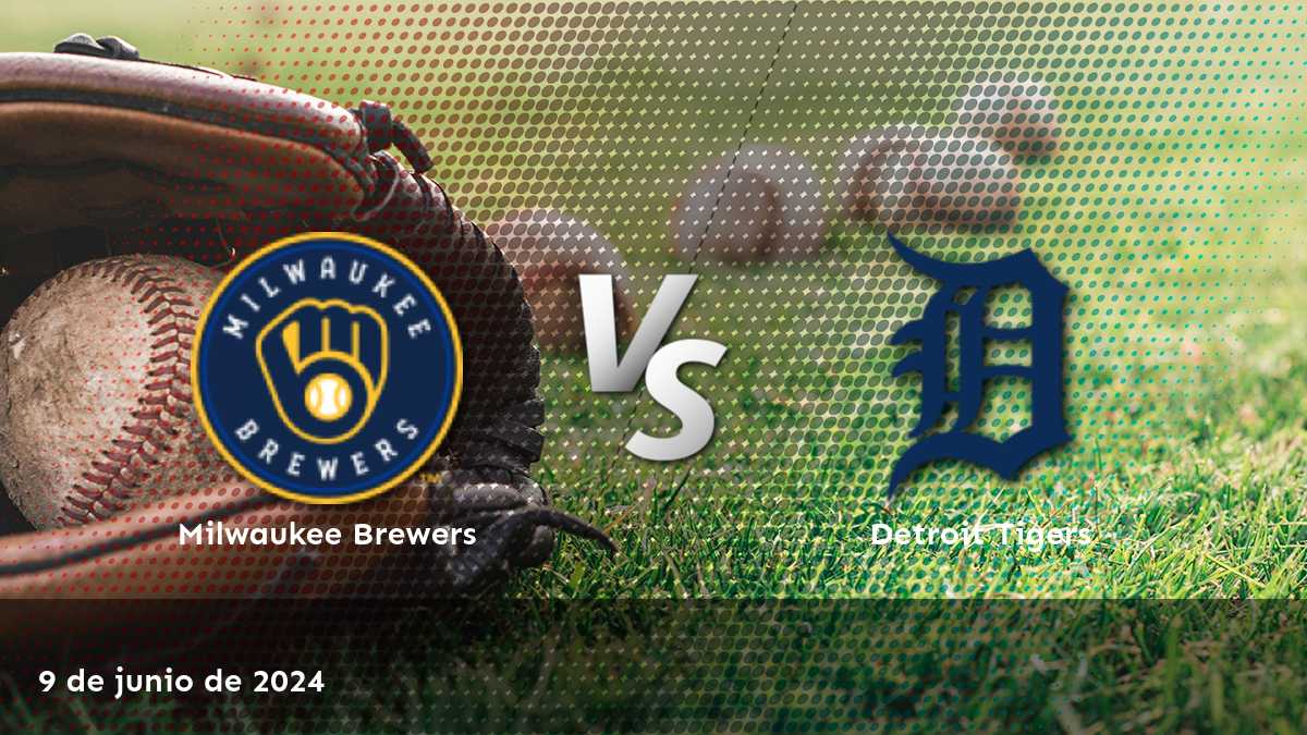 Apuestas MLB: Análisis y predicciones para Detroit Tigers vs Milwaukee Brewers