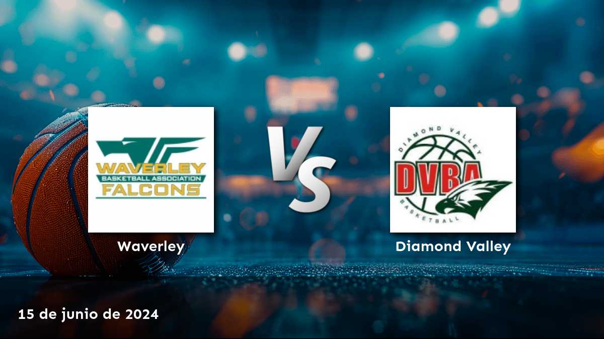 Diamond Valley vs Waverley: Análisis y predicciones para el partido del 15 de junio de 2024 en la liga NBL1 South.