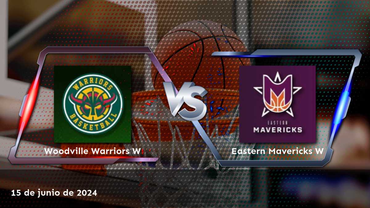 Eastern Mavericks W vs Woodville Warriors W: Análisis y predicciones para la liga NBL1 Central Women