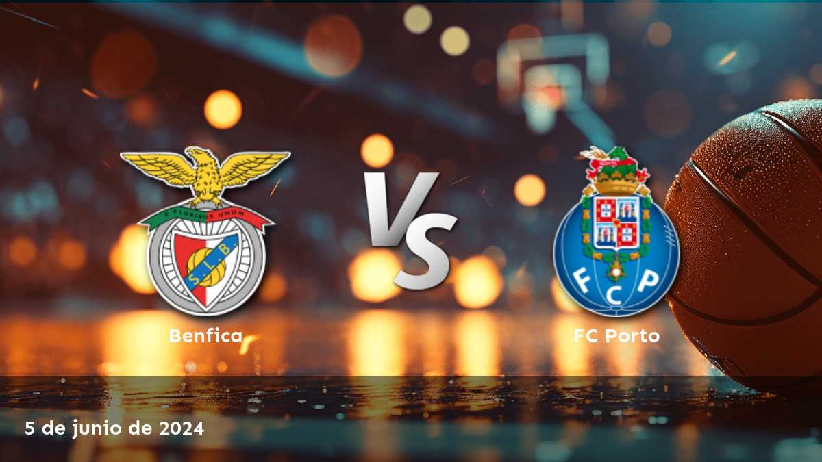 FC Porto vs Benfica: Análisis y predicciones para el partido de baloncesto del 5 de junio de 2024.