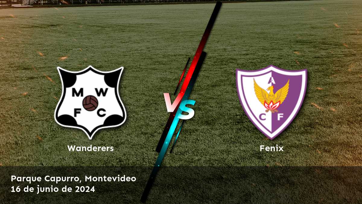 Fenix vs Wanderers: Análisis y predicciones para la jornada 2 de la Primera División - Apertura