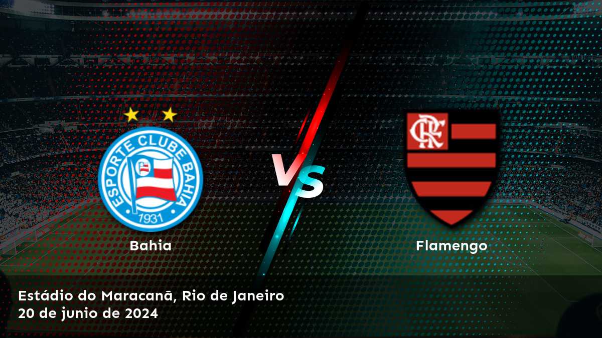 Partido emocionante entre Flamengo vs Bahia en la Serie A. Obtenga las mejores predicciones y apuestas con Latinvegas.