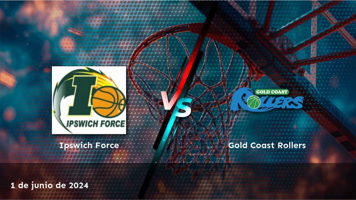 Gold Coast Rollers vs Ipswich Force: Análisis y predicciones para el partido del 1 de junio de 2024 en Latinvegas.