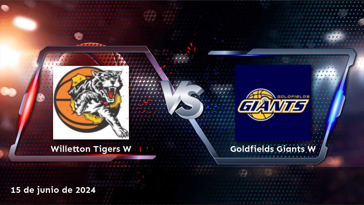 Goldfields Giants W vs Willetton Tigers W: Análisis y predicciones para el partido del 15 de junio de 2024