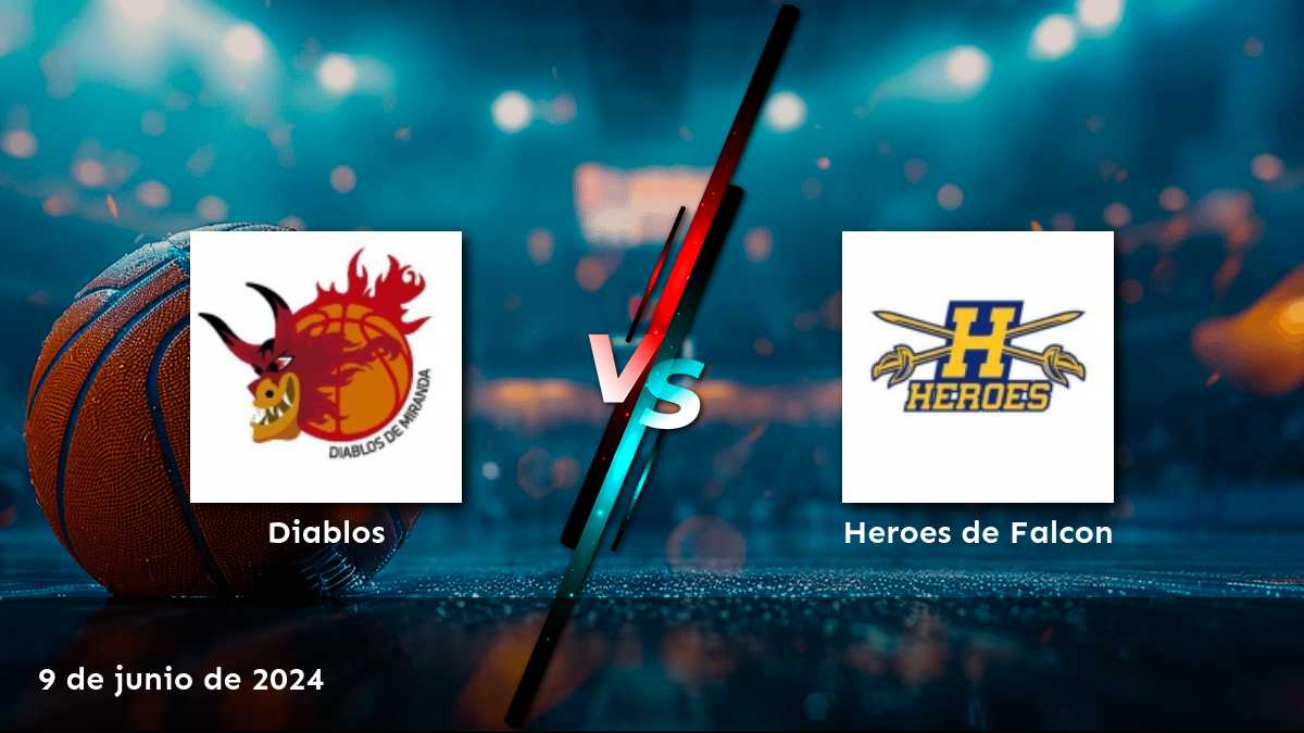 Heroes de Falcon vs Diablos: Análisis y predicciones para el partido de la Superliga de baloncesto