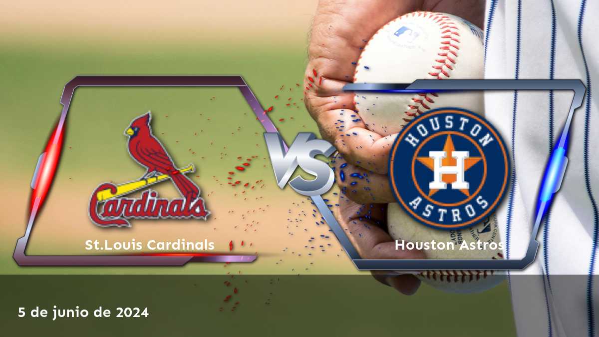 Houston Astros vs St.Louis Cardinals: Análisis y predicciones para el partido del 5 de junio de 2024