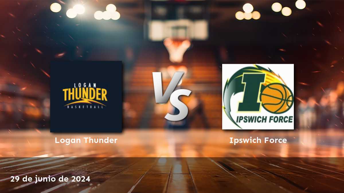 Análisis detallado del partido Ipswich Force vs Logan Thunder en la liga NBL1 North. ¡Conoce las mejores opciones de apuesta en Latinvegas!