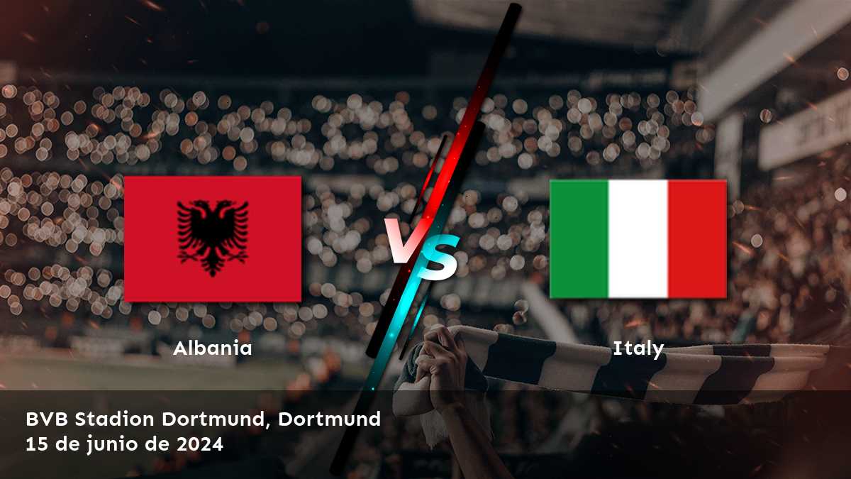 Italia vs Albania, apuestas y predicciones para el partido del 15 de junio de 2024 en el Campeonato Europeo. ¡Conoce las mejores opciones de apuesta con Latinvegas!