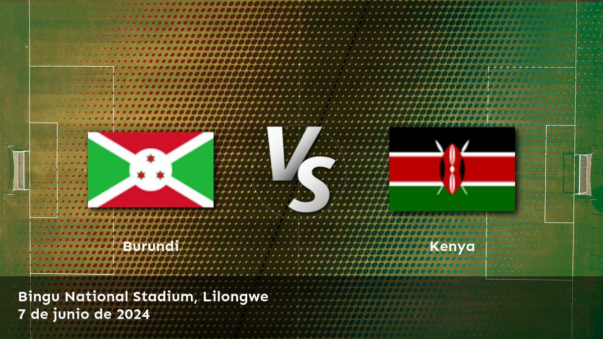 Kenya vs Burundi: Análisis y predicciones para la clasificación africana