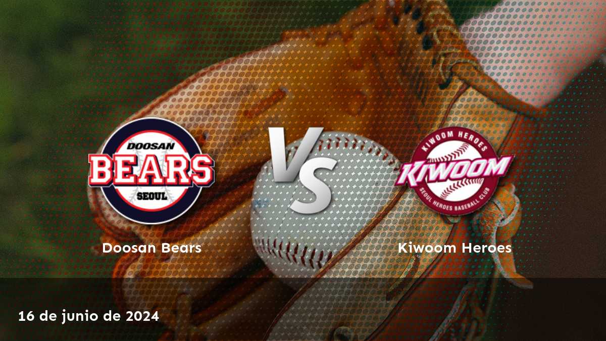 Kiwoom Heroes vs Doosan Bears: Análisis y predicciones para la KBO del 16 de junio de 2024.