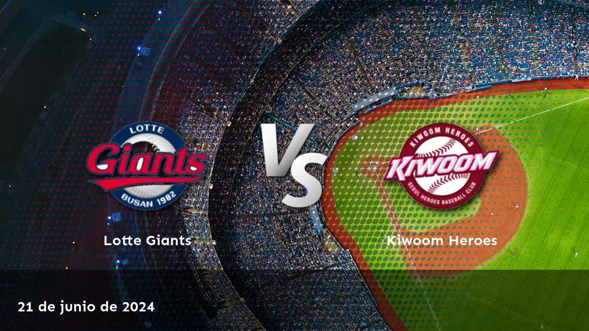 Kiwoom Heroes vs Lotte Giants: Análisis y predicciones para el partido del 21 de junio de 2024 en la Liga KBO.