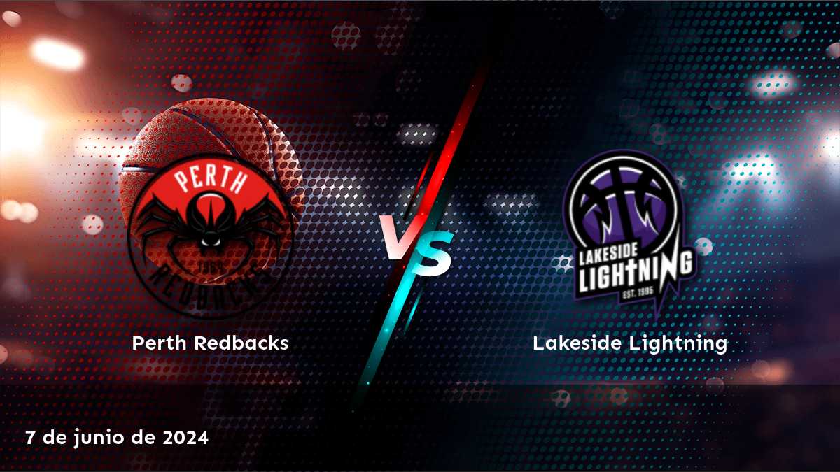 Lakeside Lightning vs Perth Redbacks: Análisis y predicciones para el partido de baloncesto del 7 de junio de 2024