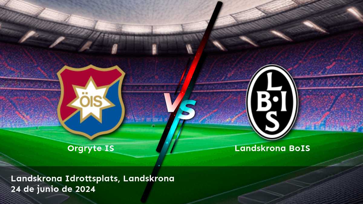 Landskrona BoIS vs Orgryte IS: análisis y predicciones para la Superettan.