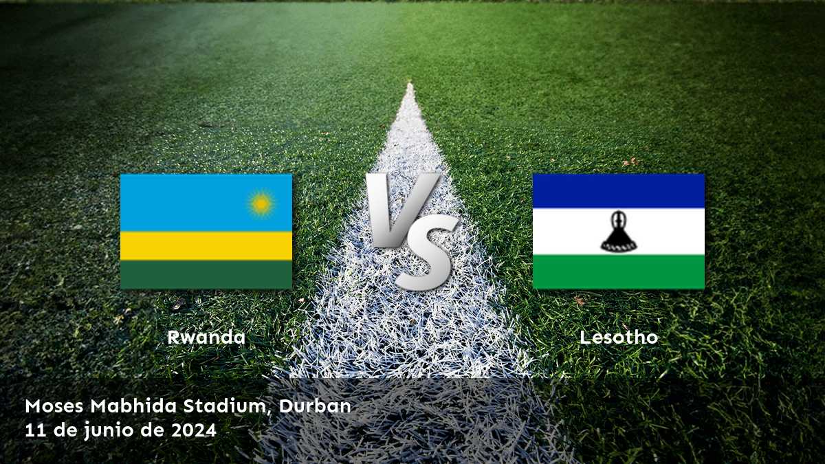 Lesotho vs Rwanda: Análisis y predicciones para la eliminatoria africana de la Copa Mundial