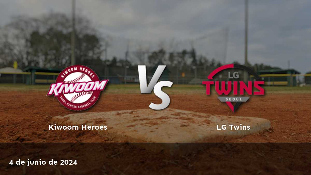 LG Twins vs Kiwoom Heroes: Análisis y predicciones para el juego de béisbol del 4 de junio de 2024