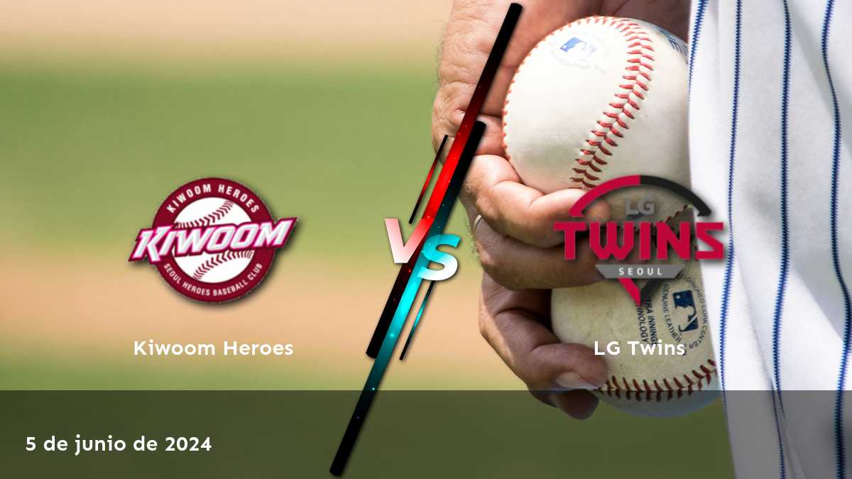 LG Twins vs Kiwoom Heroes: Análisis y predicciones para la KBO League