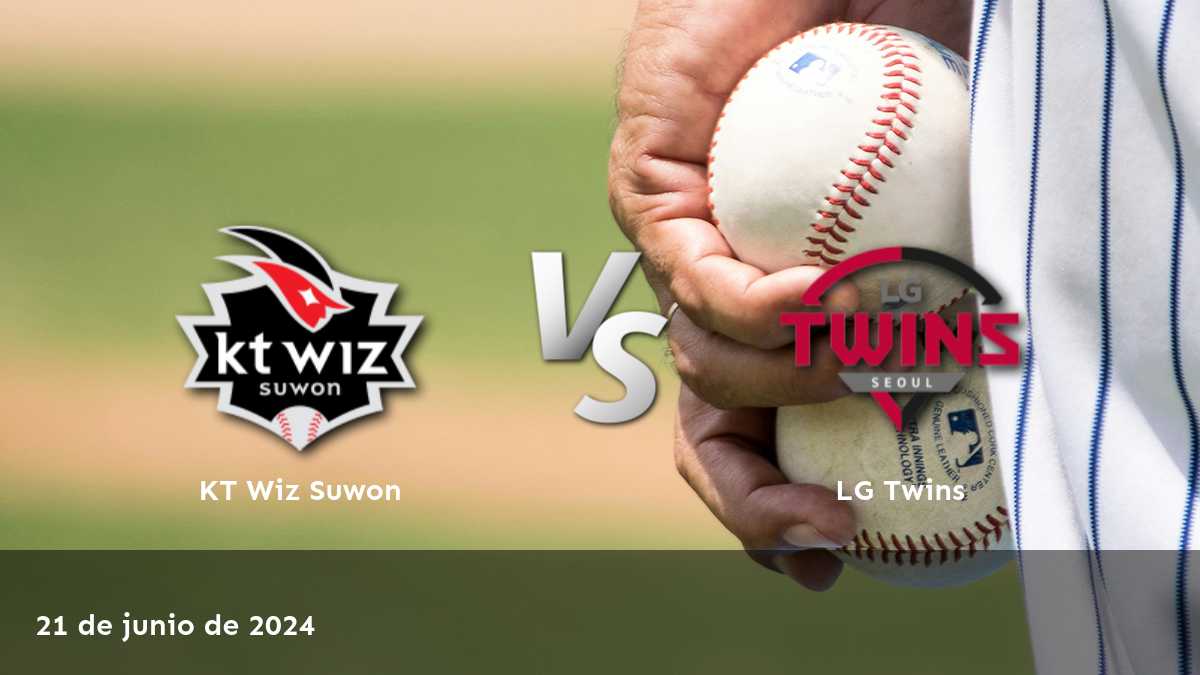 LG Twins vs KT Wiz Suwon: Análisis y predicciones para el partido del 21 de junio de 2024 en la Liga KBO.