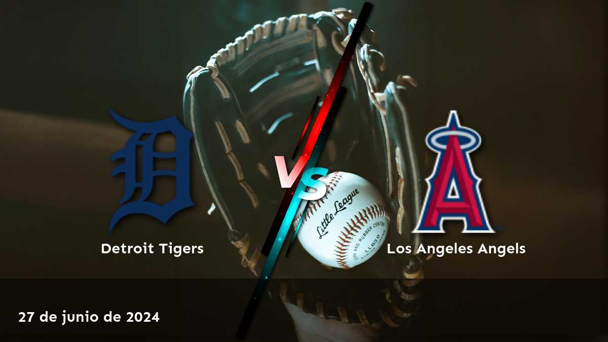 Análisis del partido entre Los Angeles Angels vs Detroit Tigers el 27 de junio de 2024, con odds y predicciones en Latinvegas.