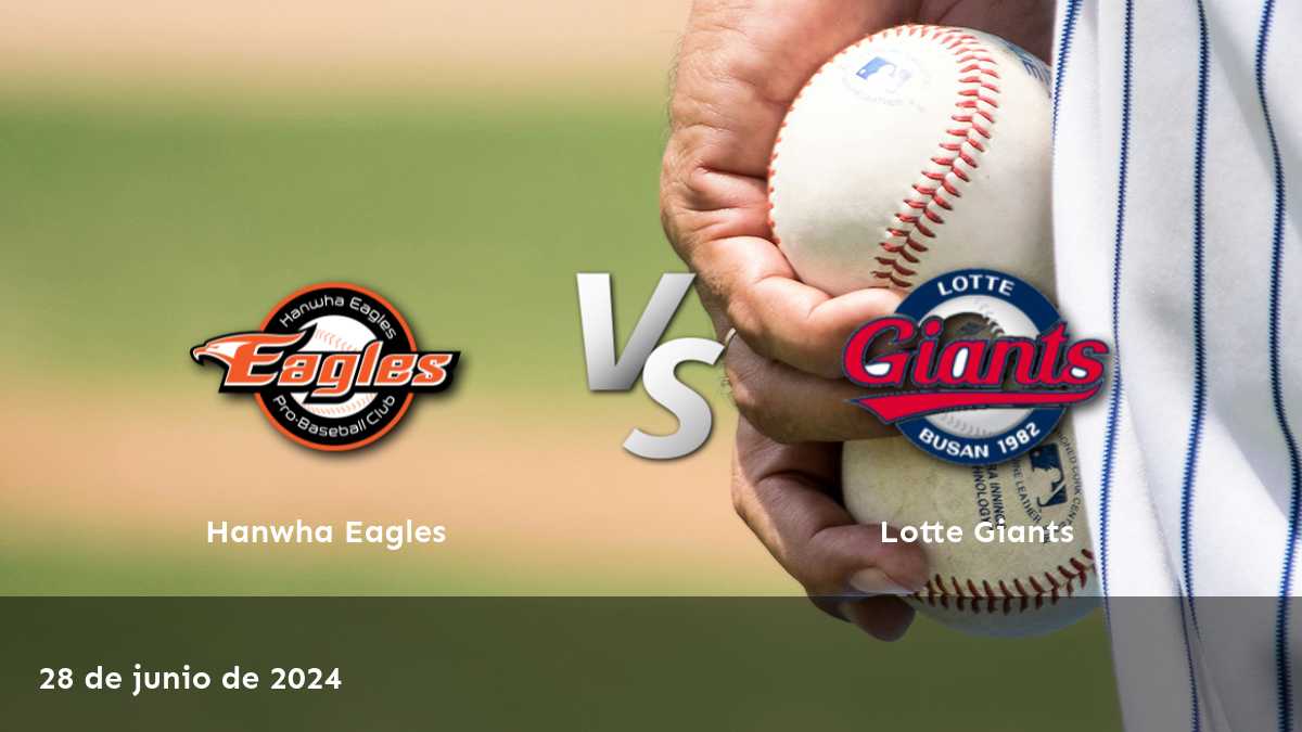 Lotte Giants vs Hanwha Eagles: Análisis y predicciones para el partido del 28 de junio de 2024.