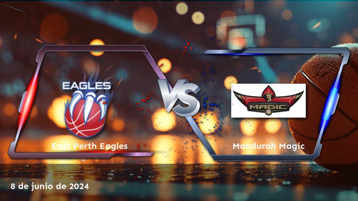 Mandurah Magic vs East Perth Eagles: Análisis y predicciones para el partido del 8 de junio de 2024 en la liga NBL1 West.