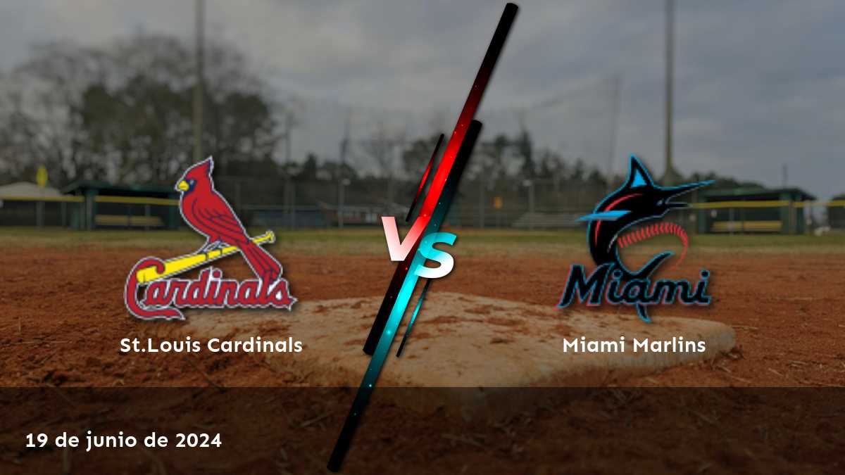 Miami Marlins vs St.Louis Cardinals: Análisis y predicciones para el partido del 19 de junio de 2024. ¡Descubre las mejores opciones de apuesta con Latinvegas!