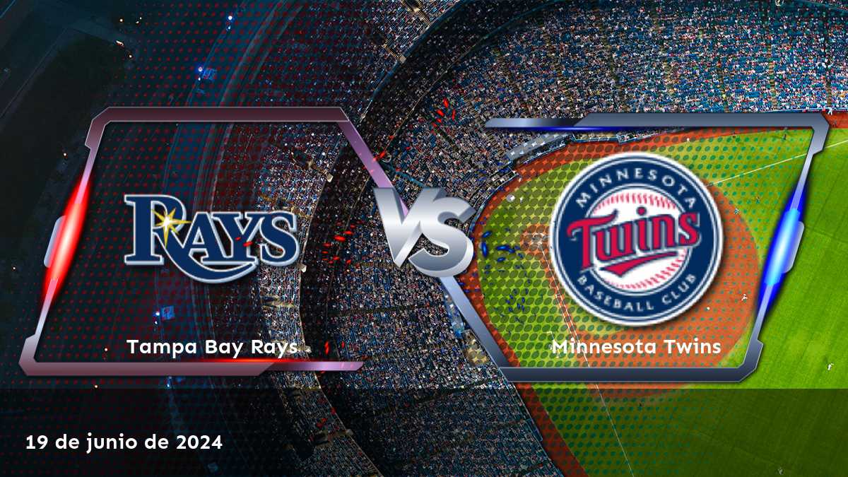 Minnesota Twins vs Tampa Bay Rays: Análisis y predicciones para el partido de béisbol de la MLB.