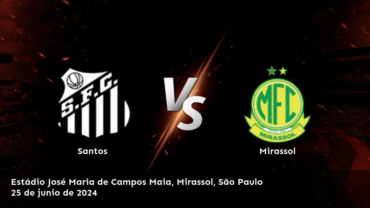 Mirassol vs. Santos: Análisis y predicciones para la Serie B en Latinvegas.