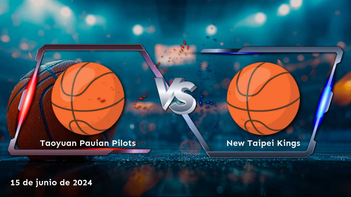 Apuestas y predicciones para New Taipei Kings vs Taoyuan Pauian Pilots en la liga P. League+.