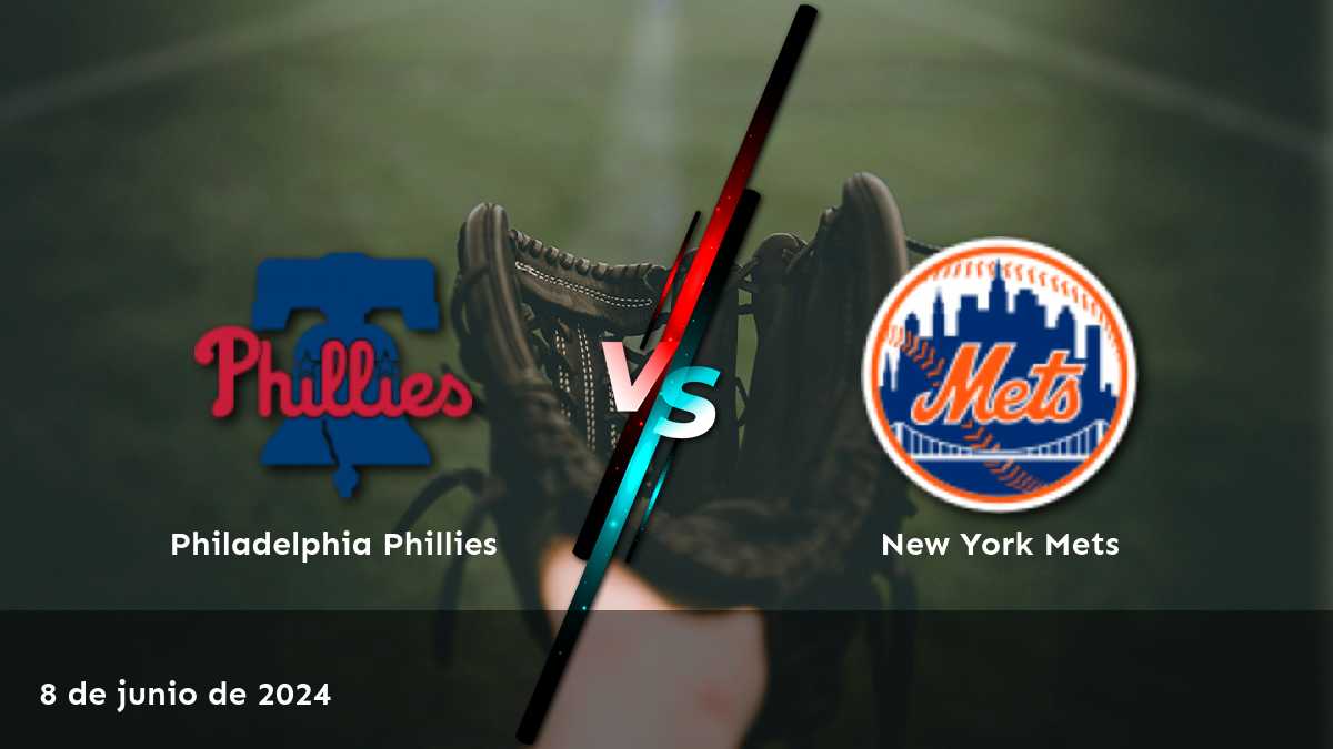 New York Mets vs Philadelphia Phillies: Análisis y predicciones para la apuesta del 8 de junio de 2024.