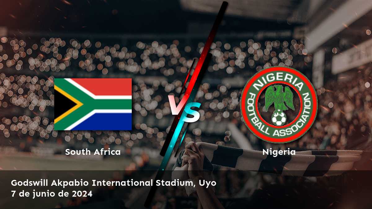 Nigeria vs Sudáfrica: Análisis y predicciones para la clasificación africana de la Copa Mundial.