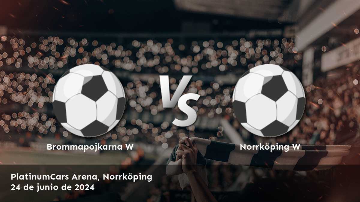 Norrköping W vs Brommapojkarna W: Análisis y predicciones para la Damallsvenskan. ¡Aprovecha las mejores cuotas y selecciones en Latinvegas!